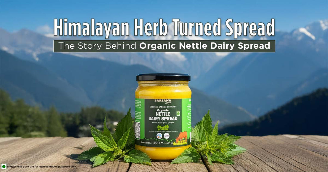 Barsana Magic and nettle dairy spread