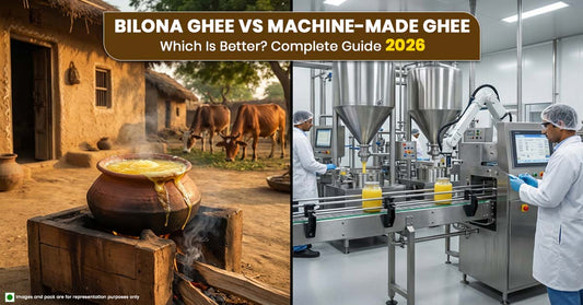 Bilona Ghee vs Machine-Made Ghee: Which Is Better? Complete Guide 2026