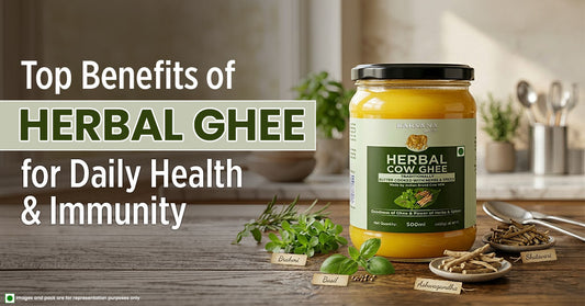Top Benefits of Herbal Ghee for Daily Health and Immunity