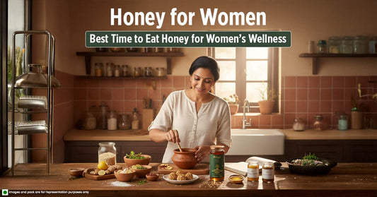Honey for Women: Best Time to Eat Honey for Women’s Wellness