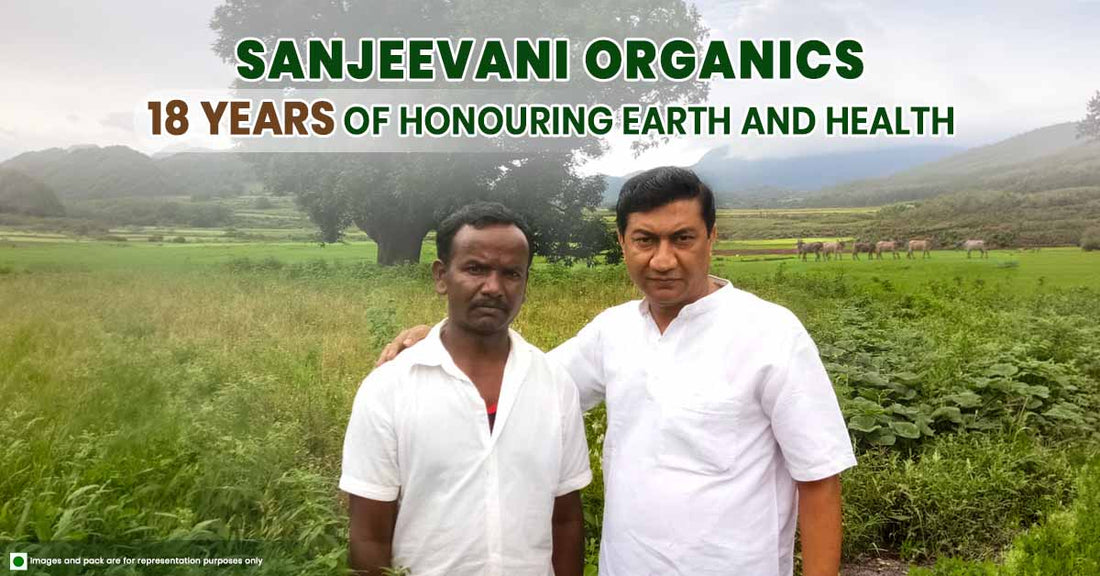 The Sanjeevani Organics: 18 Years of Honouring Earth and Health.