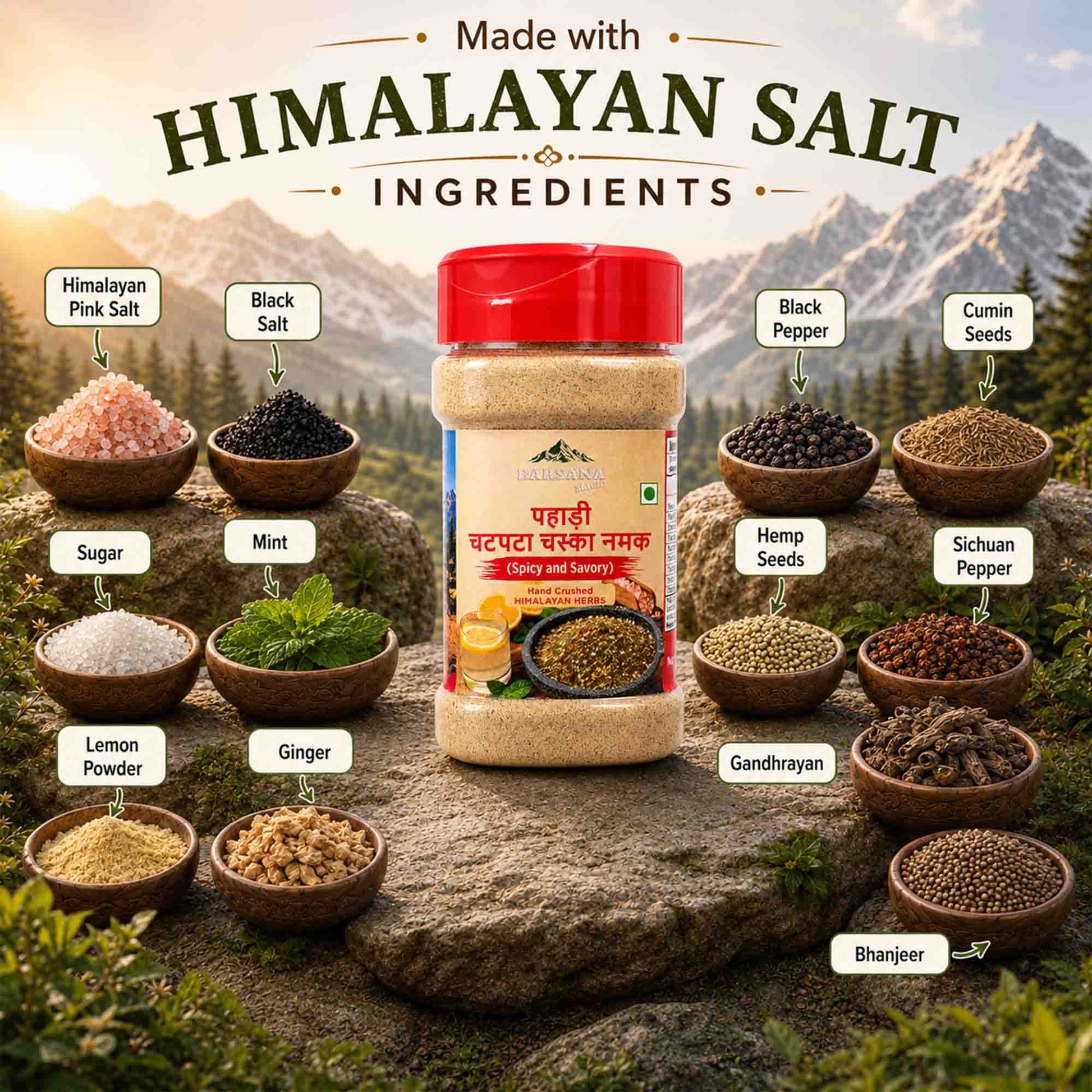 Barsana Magic and A jar of Himalayan salt stands on a large rock in a mountain landscape, surrounded by labeled bowls of ingredients including Himalayan pink salt, black salt, sugar, mint, lemon powder, ginger, cumin seeds, hemp seeds, Sichuan pepper, gandhryan, and bharjee. Large text at the top reads 'Made with HIMALAYAN SALT INGREDIENTS'.