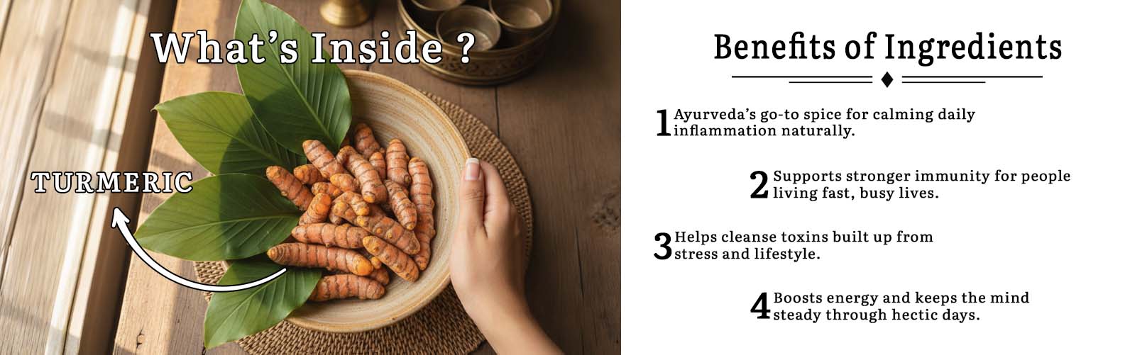 Barsana Magic and Turmeric roots in a bowl with leaves, labeled 'What's Inside?' and 'Benefits of Ingredients' on a wooden surface.